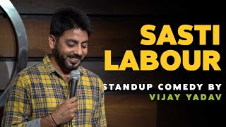 Sasti Labour  Standup Comedy by Vijay Yadav [upl. by Llenram]