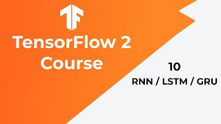 TensorFlow Tutorial 10  Recurrent Neural Nets RNN amp LSTM amp GRU [upl. by Darb184]