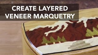 How to Create Layered Veneer Marquetry [upl. by Marys]