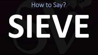 How to Pronounce Sieve CORRECTLY [upl. by Ecilahs]