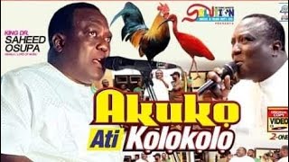 SAHEED OSUPA NEW VIDEO AKUKO ATI KOLOKOLO [upl. by Downe993]