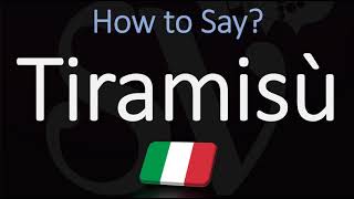 How to Pronounce Tiramisù CORRECTLY [upl. by Liebermann656]