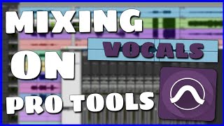 How To Mix Vocals On Protools VERY EASY [upl. by Didi642]