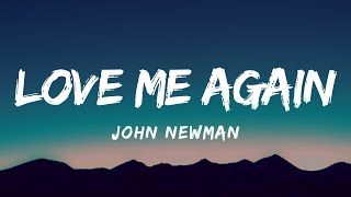 John Newman  Love Me Again Lyrics [upl. by Cheadle922]