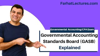 Governmental Accounting Standards Board GASB [upl. by Naihtsirc724]