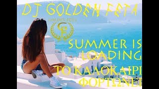 GREEK MIX 5  SUMMER IN GREECE 2020 LOADING MIX  DJ GOLDEN FETA [upl. by Gnet]