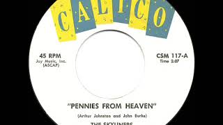 1960 HITS ARCHIVE Pennies From Heaven  Skyliners [upl. by Campball66]