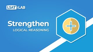 Strengthen  LSAT Logical Reasoning [upl. by Auburta323]