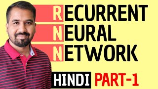 Recurrent Neural Network RNN Part1 Explained in Hindi [upl. by Nalro]