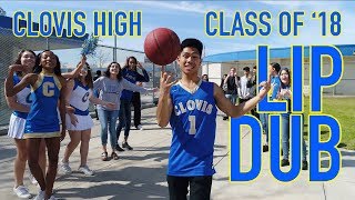 Clovis High Class of 2018 Senior Lip Dub [upl. by Damour623]