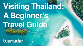 Visiting Thailand A Beginners Travel Guide [upl. by Ik]