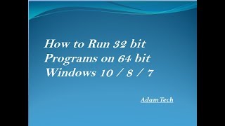 how to run 32 bit programs on 64 bit windows 10 [upl. by Nedak]