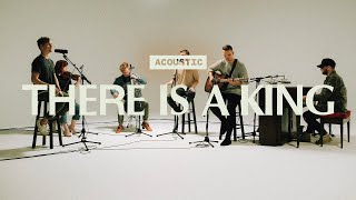 There Is A King  Acoustic  Elevation Worship [upl. by Neelat]