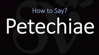 How to Pronounce Petechiae CORRECTLY Meaning amp Pronunciation [upl. by Amahcen737]