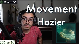 Hozier  Movement  REACTION [upl. by Ahseikan360]