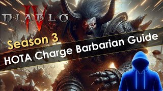 Diablo 4 Season 3 HOTA Charge Barbarian Build Guide [upl. by Enyawed]