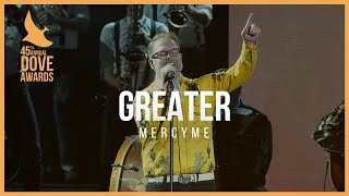 MercyMe quotGreaterquot 45th Dove Awards [upl. by Anneyehc]