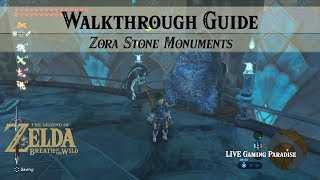 Breath of the Wild  Zora Stone Monuments  Walkthrough Guide [upl. by Roanne]