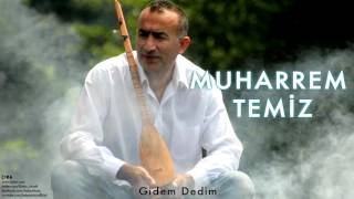 Muharrem Temiz  Gidem Dedim  Çıra © 2013 Kalan Müzik [upl. by Gatias]