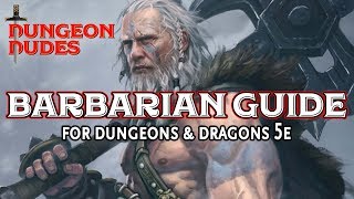 Barbarian Guide  Classes in Dungeons and Dragons 5e [upl. by Eurd]