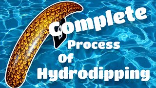 Complete process of hydrodipping [upl. by Blanchard]