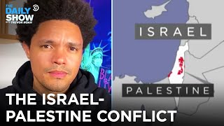 Let’s Talk About the IsraelPalestine Conflict  The Daily Show [upl. by Velma]