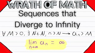 Sequences that Diverge to Infinity Definition  Calculus Real Analysis [upl. by Isidore]