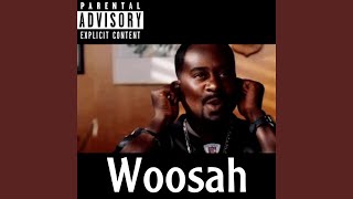 Woosah [upl. by Elyod]