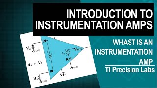 Introduction to instrumentation amplifiers [upl. by Giliana]