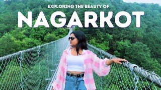 Exploring the Beauty of NAGARKOT [upl. by Neyuh]