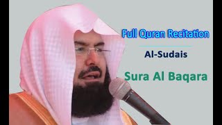 Full Quran Recitation By Sheikh Sudais  Sura Al Baqara [upl. by Thetes]