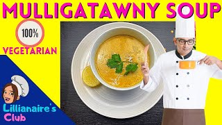 Mulligatawny Soup  Authentic Vegetarian Mulligatawny soup  मुलीगाटॉनी सूप रेसिपी mulligatawny [upl. by Erreid]