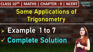 Class 10th Maths Chapter 9  Example 1 to Example 7  Some Applications of Trigonometry  NCERT [upl. by Adnala]