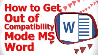 How to Get Out of Compatibility Mode MS Word [upl. by Izy]