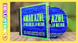 Amar Azul  Los 15 Mejores Temas [upl. by Anirahc]