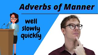 Adverbs of Manner [upl. by Arykahs375]