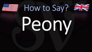 How to Pronounce Peony CORRECTLY [upl. by Ahsrop]