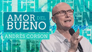 📺 Amor del bueno  Andrés Corson  2 Septiembre 2020  Prédicas Cristianas [upl. by Eelyrag143]