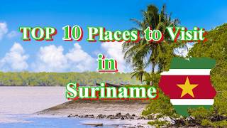 TOP 10 Places to Visit in Suriname [upl. by Ellasal]