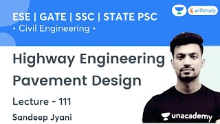 Pavement Design  Highway Engineering  Civil Engg  SSC GATE amp ESE  Sandeep Sir [upl. by Ettenwahs]