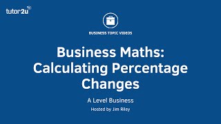 Business Maths  Calculating Percentage Changes [upl. by Bailie1]