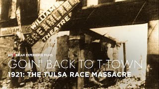 1921 The Tulsa Race Massacre  GOIN BACK TO TTOWN  American Experience  PBS [upl. by Gierc]