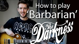 The Darkness  Barbarian  Guitar Lesson [upl. by Michaelina]