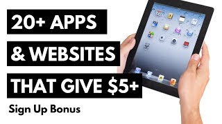 20 Apps amp Websites That Give A 5 Sign Up Bonus [upl. by Rebmyk]