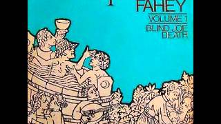 John Fahey  On doing an evil deed blues [upl. by Yltneb]