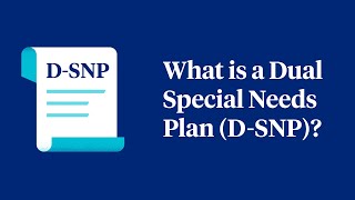 What Are Dual Special Needs Plans DSNP [upl. by Suoivatram]