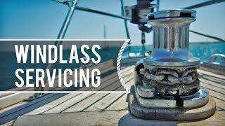 Living with the tide  Windlass Servicing [upl. by Avin]