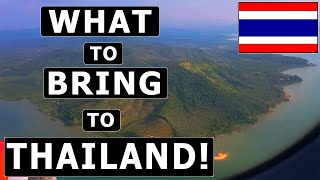 8 Things TO BRING and NOT TO BRING to THAILAND  Packing Guide amp Recommendations [upl. by Nerval]