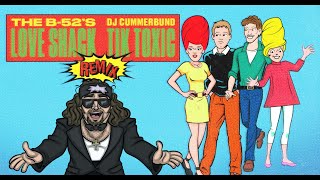 DJ Cummerbund amp The B52s  Love Shack Tik Toxic Remix Official Lyric Video wholeshackshimmay [upl. by Nitsuga]