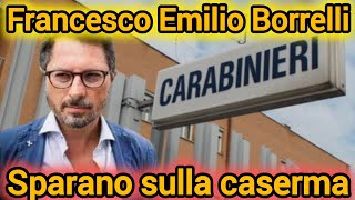 francesco Emilio Borrelli sparano alla caserma [upl. by Gregoire925]